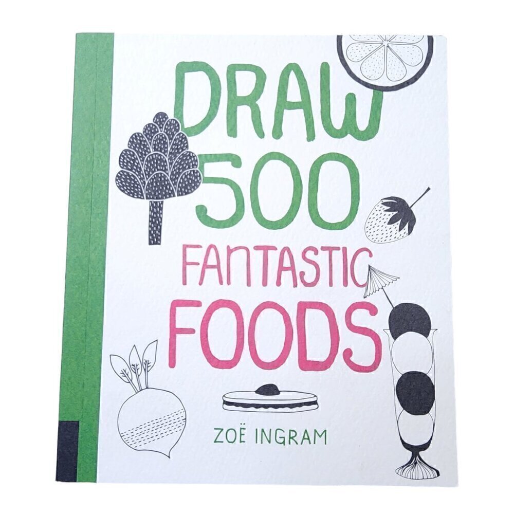 Draw 500 Fantastic Foods by Zoe Ingram (2015, Trade‎ Paperback)